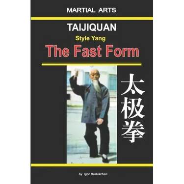 Taijiquan Style Yang - The Fast Form