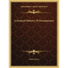 A General History Of Freemasonry