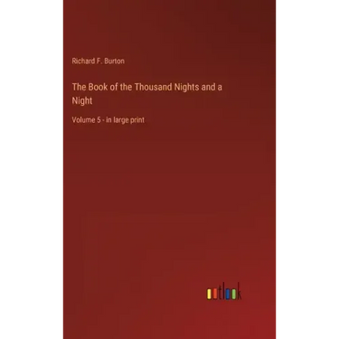 The Book of the Thousand Nights and a Night: Volume 5 - in large print
