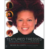 Textured Tresses: The Ultimate Guide to Maintaining and Styling Natural Hair (Original)