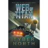 Web of Titan: Galahad Series Book Two