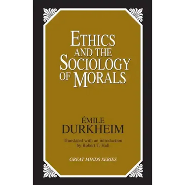 Ethics and the Sociology of Morals