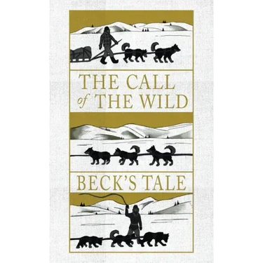 The Call of the Wild: Beck's Tale