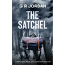 The Satchel: A Highlands and Islands Detective Thriller