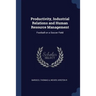 Productivity, Industrial Relations and Human Resource Management: Football on a Soccer Field