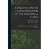 A Treatise On the Transformation of the Intestinal Flora: With Special Reference to the Implantation of Bacillus Acidophilus