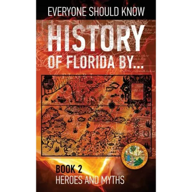 History of Florida by... Book 2: Fountain of Youth 1511-1513