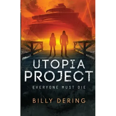 Utopia Project- Everyone Must Die