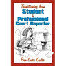 Transitioning from Student to Professional Court Reporter