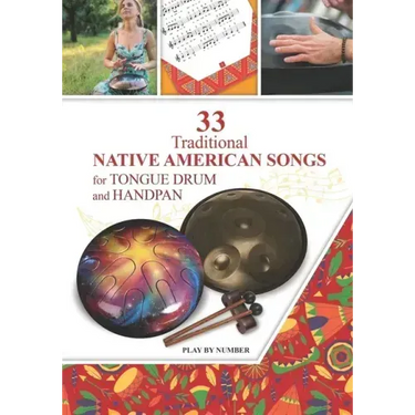 33 Traditional Native American Songs for Tongue Drum and Handpan: Play by Number