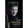 Alto Saxophone Mastery