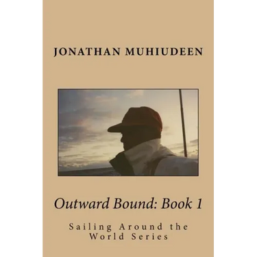 Outwardbound Book 1: Sailing Around the World Series