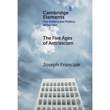 The Five Ages of Antifascism