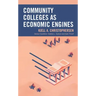 Community Colleges as Economic Engines