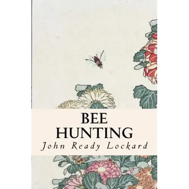 Bee Hunting