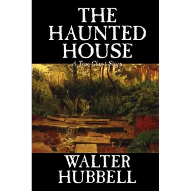 The Haunted House by Walter Hubbell, Fiction, Mystery & Detective