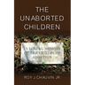 The Unaborted Children