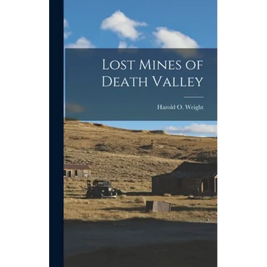 Lost Mines of Death Valley