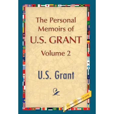 The Personal Memoirs of U.S. Grant, Vol. 2