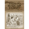Tools to Ready the Journey: A Father's Guide to a Faith-Filled Family