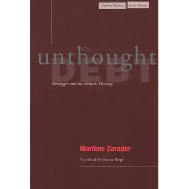 The Unthought Debt: Heidegger and the Hebraic Heritage