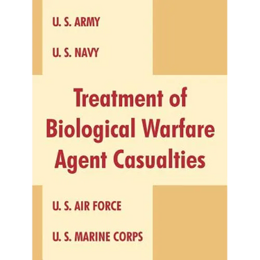 Treatment of Biological Warfare Agent Casualties