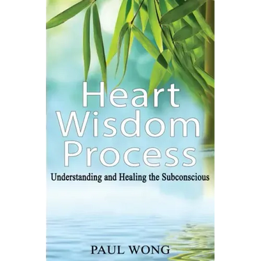 Heart Wisdom Process: Understanding and healing the subconscious