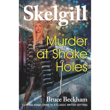 Murder at Shake Holes: NEW for 2019 - a gripping crime mystery with a sinister twist