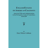 English Estates of American Colonists. American Wills and Administrations in the Prerogative Court of Canterbury, 1610-1699