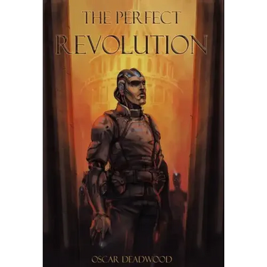 The Perfect Revolution