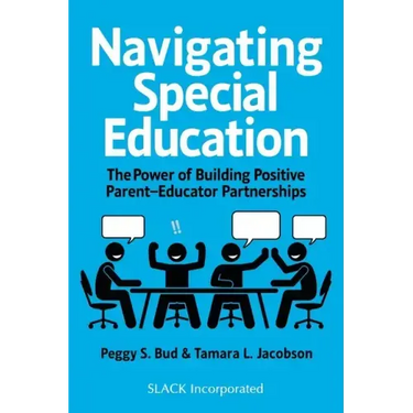Navigating Special Education: The Power of Building Positive Parent-Educator Partnerships