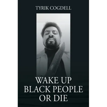 Wake Up Black People Or Die
