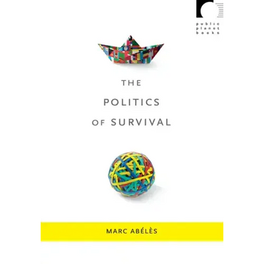 The Politics of Survival