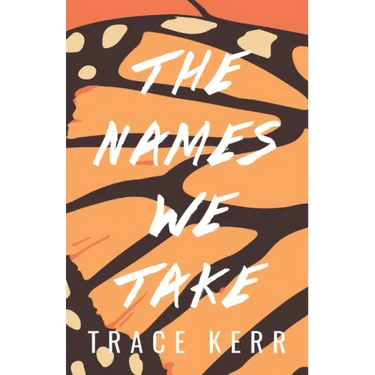 The Names We Take