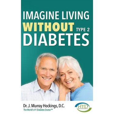 Imagine Living Without Type Two Diabetes (Revised & Updated)