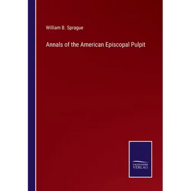 Annals of the American Episcopal Pulpit