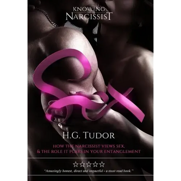 Sex: How The Narcissist Views Sex and the Role It Plays In Your Entanglement