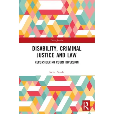 Disability, Criminal Justice and Law: Reconsidering Court Diversion