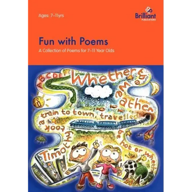 Fun with Poems-A Collection of Poems for 7-11 Year Olds