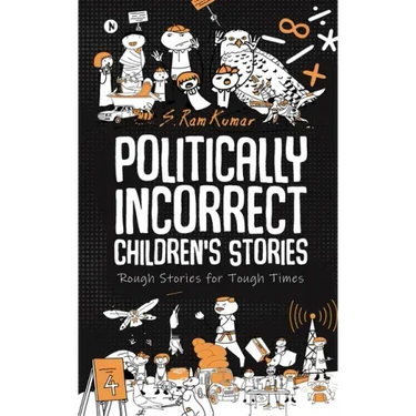 Politically Incorrect Children's Stories: Rough Stories for Tough Times