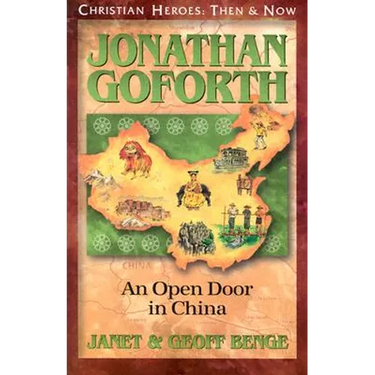Jonathan Goforth: An Open Door in China