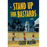Stand Up For Bastards