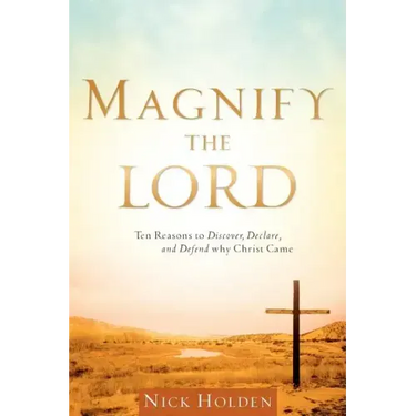 Magnify the Lord