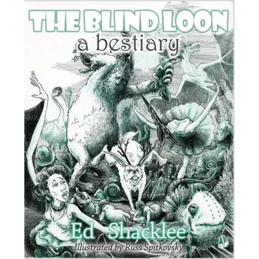 The Blind Loon - A Bestiary: Poems