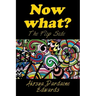 Now What?: The Flip Side