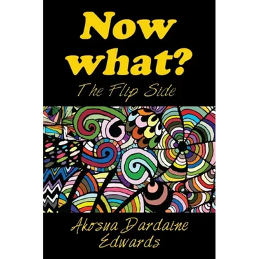 Now What?: The Flip Side