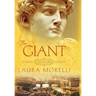 The Giant: A Novel of Michelangelo's David