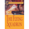The Flying Squadron: #11 A Nathaniel Drinkwater Novel