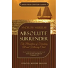 Absolute Surrender: The Blessedness of Forsaking All and Following Christ