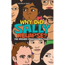 Why Did Sally Relapse?: The Answer from Higher Power
